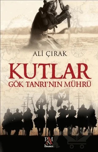 Kutlar Göktanrı’nın Mührü – Ali Çırak – Panama Yayıncılık kitap kapağı