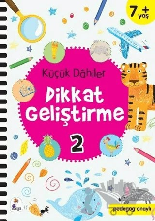 Küçük Dahiler Dikkat Geliştirme 2 (7+ Yaş) – Ayça G. Derin, Gülizar Ç. Çetinkaya – İndigo Çocuk kitap kapağı