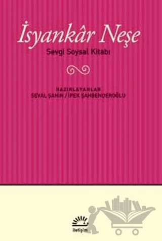 İsyankar Neşe – Kolektif – İletişim Yayınevi kitap kapağı