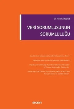 Veri Sorumlusunun Sorumluluğu – Melih Arslan – Seçkin Yayıncılık kitap kapağı