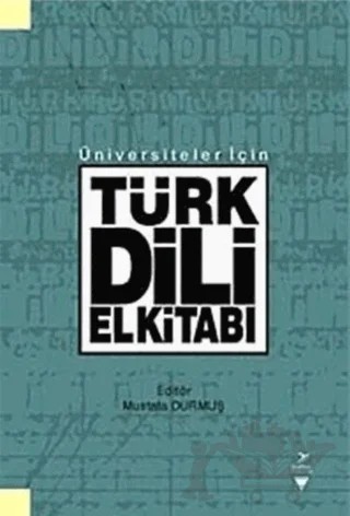Üniversiteler İçin Türk Dili El Kitabı – Mustafa Durmuş – Grafiker Yayınları kitap kapağı