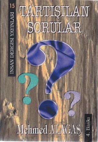 Tartışılan Sorular – Mehmed Alagaş – İnsan Dergisi Yayınları kitap kapağı