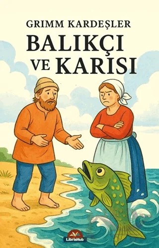 Balıkçı ve Karısı – Grimm Kardeşler – LibrisHub Yayınları kitap kapağı