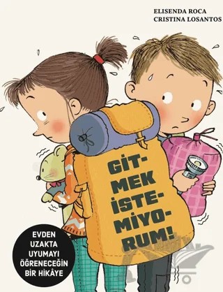 Gitmek İstemiyorum! – Elisenda Roca – Teleskop Popüler Bilim kitap kapağı