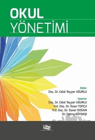 Okul Yönetimi – Celal Teyyar Uğurlu, Fatma Köybaşı, İhsan Topçu, Soner Doğan – Anı Yayıncılık kitap kapağı