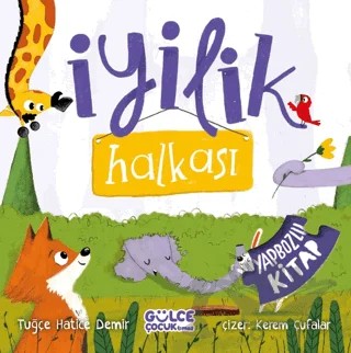İyilik Halkası (Yapbozlu Kitap) – Tuğçe Hatice Demir – Timaş Gülce Çocuk kitap kapağı