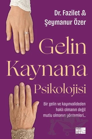 Gelin Kaynana Psikolojisi – Şeymanur Özer – Aile Yayınları kitap kapağı