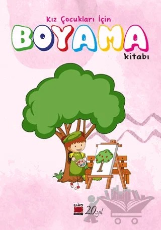 Kız Çocukları için Boyama Kitabı – Kolektif – Elips Kitap kitap kapağı
