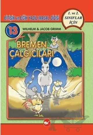 Bremen Çalgıcıları Bitişik ve Eğik Yazılı Masallar – Grimm Kardeşler – Beyaz Balina Yayınları kitap kapağı