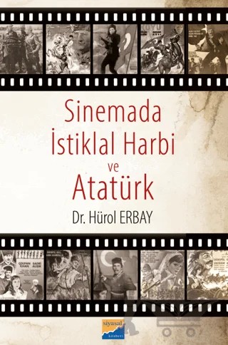 Sinemada İstiklal Harbi ve Atatürk – Hürol Erbay – Siyasal Kitabevi kitap kapağı
