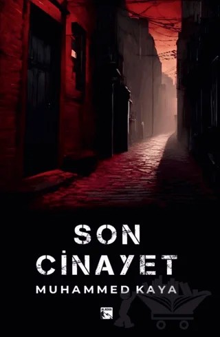 Son Cinayet – Muhammed Kaya – Alaska Yayınevi kitap kapağı