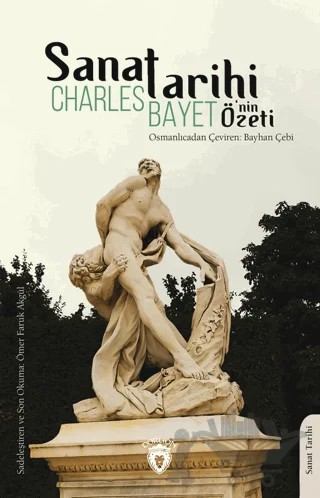Sanat Tarihinin Özeti – Charles Bayet – Dorlion Yayınları kitap kapağı