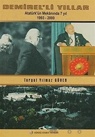 Demirel’li Yıllar – Turgut Yılmaz Güven – Gündüz Kitabevi Yayınları kitap kapağı