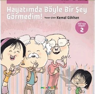 Hayatımda Böyle Bir Şey Görmedim! - Teo’nun Hayatı 2 – Kemal Gökhan – Mandolin Yayınları kitap kapağı