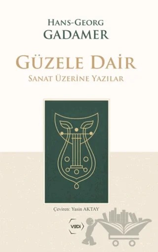 Güzele Dair – Hans Georg Gadamer – Vadi Yayınları kitap kapağı