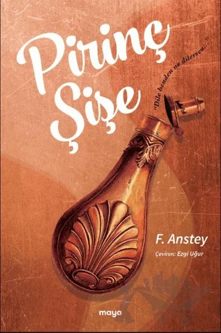 Pirinç Şişe – F. Anstey – Maya Kitap kitap kapağı