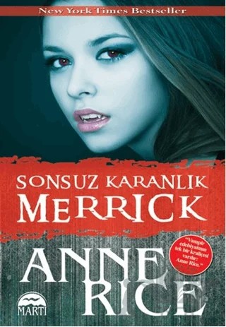 Sonsuz Karanlık: Merrick – Anne Rice – Martı Yayınları kitap kapağı
