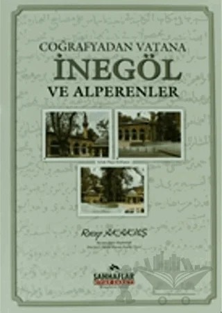Coğrafyadan Vatana İnegöl ve Alperenler – Recep Akakuş – Sahhaflar Kitap Sarayı kitap kapağı