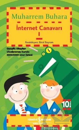 İnternet Canavarı - 1 – Muharrem Buhara – İş Bankası Kültür Yayınları kitap kapağı