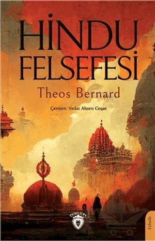 Hindu Felsefesi – Theos Bernard – Dorlion Yayınları kitap kapağı