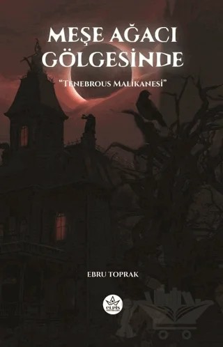 Meşe Ağacı Gölgesinde – Ebru Toprak – Elpis Yayınları kitap kapağı