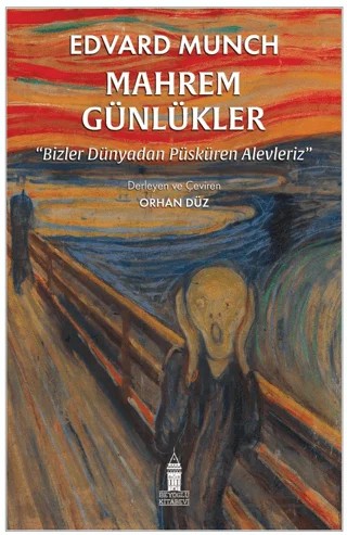 Mahrem Günlükler - Bizler Dünyadan Püsküren Alevleriz – Edvard Munch – Beyoğlu Kitabevi kitap kapağı