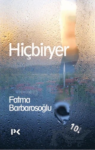 Hiçbiryer – Fatma Barbarosoğlu – Profil Kitap kitap kapağı