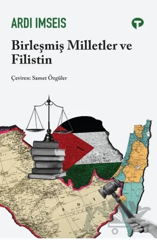 Birleşmiş Milletler ve Filistin – Ardi Imseis – Turkuvaz Kitap kitap kapağı