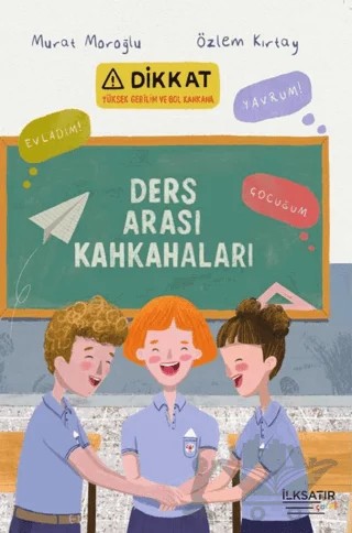 Ders Arası Kahkahaları – Murat Moroğlu – İlksatır Yayınevi kitap kapağı
