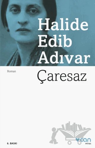 Çaresaz – Halide Edib Adıvar – Can Yayınları kitap kapağı