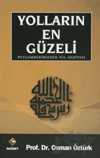 Yolların En Güzeli – Osman Öztürk – Rağbet Yayınları kitap kapağı