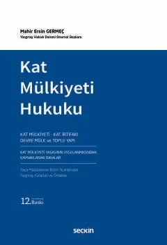 Kat Mülkiyeti Hukuku – Mahir Ersin Germeç – Seçkin Yayıncılık kitap kapağı