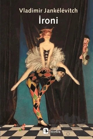 İroni – Vladimir Jankelevitch – Metis Yayınları kitap kapağı
