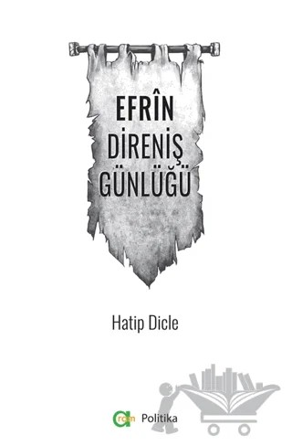 Efrin Direniş Günlüğü – Hatip Dicle – Aram Yayınları kitap kapağı