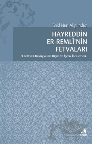 Hayreddin er-Remli'nin Fetvaları – Said Nuri Akgündüz – Fecr Yayınları kitap kapağı