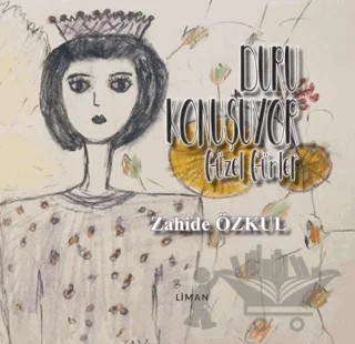 Güzel Günler - Duru Konuşuyor – Zahide Özkul – Liman Yayınevi kitap kapağı