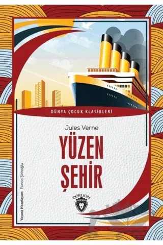 Yüzen Şehir – Jules Verne – Dorlion Yayınları kitap kapağı