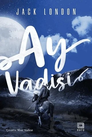 Ay Vadisi – Jack London – Kutu Yayınları kitap kapağı