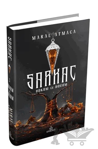 Sarkaç 3: Hüküm ve Düğüm – Maral Atmaca – Ephesus Yayınları kitap kapağı
