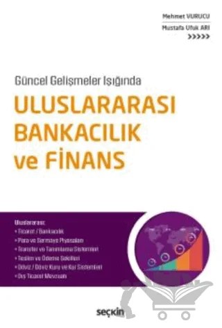 Uluslararası Bankacılık ve Finans – Mehmet Vurucu, Mustafa Ufuk Arı – Seçkin Yayıncılık kitap kapağı