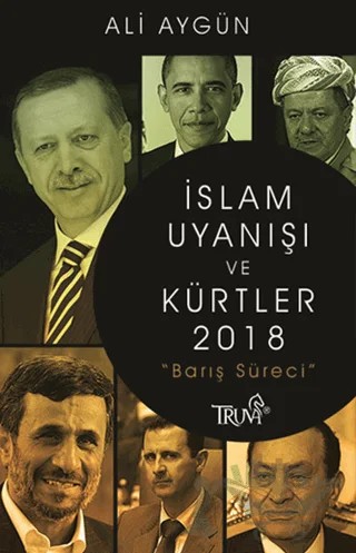 İslam Uyanışı ve Kürtler 2018 – Ali Aygün – Truva Yayınları kitap kapağı