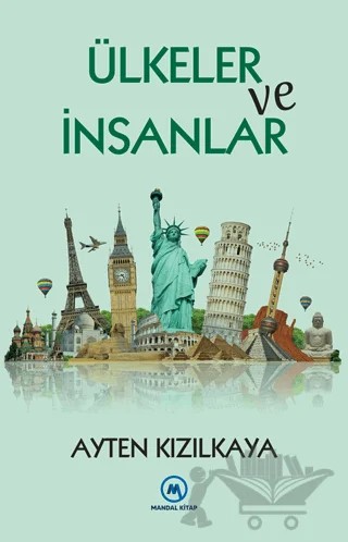 Ülkeler ve İnsanlar – Ayten Kızılkaya – Mandal Kitap kitap kapağı