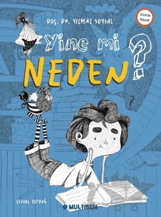 Yine Mi Neden? – Yılmaz Soysal – Multibem Yayınları kitap kapağı