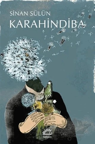 Karahindiba – Sinan Sülün – İletişim Yayınevi kitap kapağı