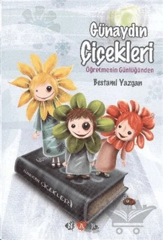 Günaydın Çiçekleri – Bestami Yazgan – Nar Yayınları kitap kapağı