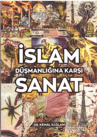 İslam Düşmanlığına Karşı Sanat – Kemal Sağlam – Zafer Ofset kitap kapağı