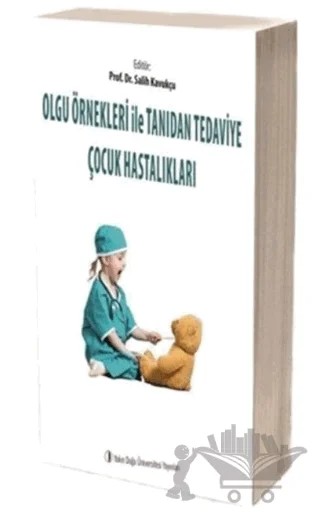 Olgu Örnekleri ile Tanıdan Tedaviye Çocuk Hastalıkları (2 Cilt) – Kolektif – İstanbul Tıp Kitabevi kitap kapağı