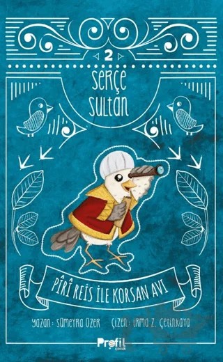 Serçe Sultan 2 – Sümeyra Üzer – Profil Çocuk kitap kapağı