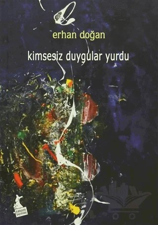 Kimsesiz Duygular Yurdu – Erhan Doğan – Kanguru Yayınları kitap kapağı