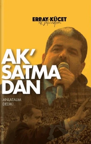 Ak'satmadan – Erbay Kücet – Artmental Yayınları kitap kapağı